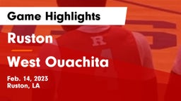 Ruston  vs West Ouachita  Game Highlights - Feb. 14, 2023