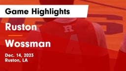Ruston  vs Wossman  Game Highlights - Dec. 14, 2023