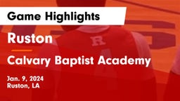 Ruston  vs Calvary Baptist Academy  Game Highlights - Jan. 9, 2024