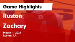 Ruston  vs Zachary  Game Highlights - March 1, 2024
