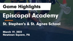 Episcopal Academy vs St. Stephen's & St. Agnes School Game Highlights - March 19, 2022