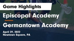 Episcopal Academy vs Germantown Academy Game Highlights - April 29, 2022