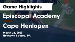 Episcopal Academy vs Cape Henlopen  Game Highlights - March 21, 2023