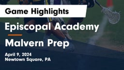 Episcopal Academy vs Malvern Prep  Game Highlights - April 9, 2024
