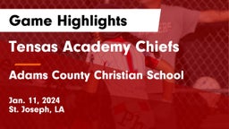 Tensas Academy Chiefs vs Adams County Christian School Game Highlights - Jan. 11, 2024