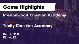 Prestonwood Christian Academy vs Trinity Christian Academy  Game Highlights - Dec. 4, 2018
