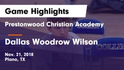 Prestonwood Christian Academy vs Dallas Woodrow Wilson Game Highlights - Nov. 21, 2018