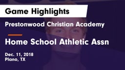 Prestonwood Christian Academy vs Home School Athletic Assn Game Highlights - Dec. 11, 2018