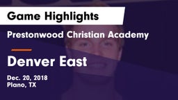 Prestonwood Christian Academy vs Denver East  Game Highlights - Dec. 20, 2018