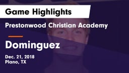 Prestonwood Christian Academy vs Dominguez Game Highlights - Dec. 21, 2018