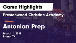 Prestonwood Christian Academy vs Antonian Prep  Game Highlights - March 1, 2019