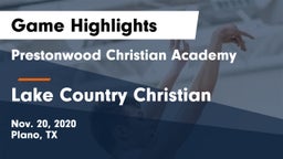 Prestonwood Christian Academy vs Lake Country Christian  Game Highlights - Nov. 20, 2020
