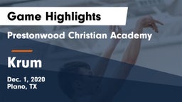 Prestonwood Christian Academy vs Krum  Game Highlights - Dec. 1, 2020