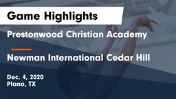 Prestonwood Christian Academy vs Newman International Cedar Hill Game Highlights - Dec. 4, 2020