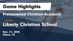 Prestonwood Christian Academy vs Liberty Christian School  Game Highlights - Dec. 21, 2020