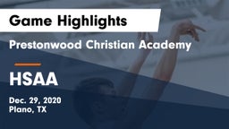 Prestonwood Christian Academy vs HSAA Game Highlights - Dec. 29, 2020