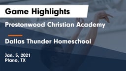 Prestonwood Christian Academy vs Dallas Thunder Homeschool  Game Highlights - Jan. 5, 2021