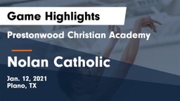 Prestonwood Christian Academy vs Nolan Catholic  Game Highlights - Jan. 12, 2021