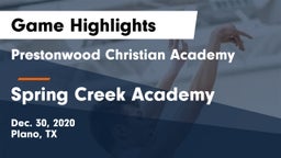 Prestonwood Christian Academy vs Spring Creek Academy  Game Highlights - Dec. 30, 2020