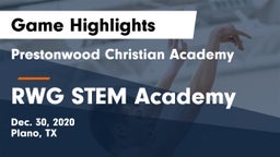 Prestonwood Christian Academy vs RWG STEM Academy Game Highlights - Dec. 30, 2020