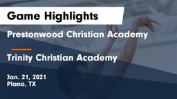 Prestonwood Christian Academy vs Trinity Christian Academy  Game Highlights - Jan. 21, 2021