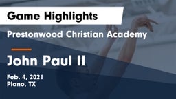 Prestonwood Christian Academy vs John Paul II Game Highlights - Feb. 4, 2021