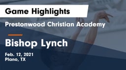 Prestonwood Christian Academy vs Bishop Lynch  Game Highlights - Feb. 12, 2021