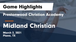 Prestonwood Christian Academy vs Midland Christian  Game Highlights - March 2, 2021