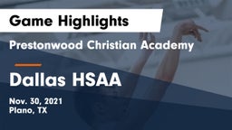 Prestonwood Christian Academy vs Dallas HSAA Game Highlights - Nov. 30, 2021