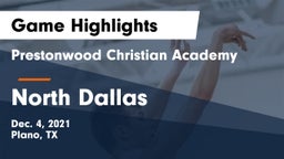 Prestonwood Christian Academy vs North Dallas  Game Highlights - Dec. 4, 2021