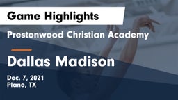 Prestonwood Christian Academy vs Dallas Madison  Game Highlights - Dec. 7, 2021