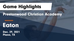 Prestonwood Christian Academy vs Eaton  Game Highlights - Dec. 29, 2021