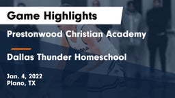 Prestonwood Christian Academy vs Dallas Thunder Homeschool  Game Highlights - Jan. 4, 2022