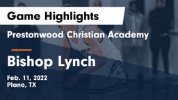 Prestonwood Christian Academy vs Bishop Lynch  Game Highlights - Feb. 11, 2022
