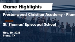 Prestonwood Christian Academy - Plano vs St. Thomas' Episcopal School Game Highlights - Nov. 30, 2023