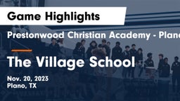 Prestonwood Christian Academy - Plano vs The Village School Game Highlights - Nov. 20, 2023