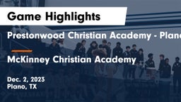 Prestonwood Christian Academy - Plano vs McKinney Christian Academy Game Highlights - Dec. 2, 2023