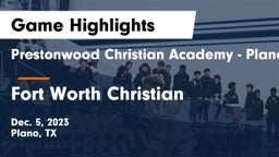 Prestonwood Christian Academy - Plano vs Fort Worth Christian  Game Highlights - Dec. 5, 2023