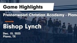 Prestonwood Christian Academy - Plano vs Bishop Lynch  Game Highlights - Dec. 15, 2023