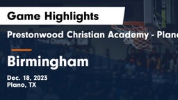 Prestonwood Christian Academy - Plano vs Birmingham  Game Highlights - Dec. 18, 2023