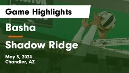 Basha  vs Shadow Ridge  Game Highlights - May 3, 2024