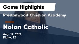 Prestonwood Christian Academy vs Nolan Catholic  Game Highlights - Aug. 17, 2021