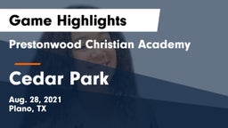 Prestonwood Christian Academy vs Cedar Park  Game Highlights - Aug. 28, 2021