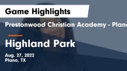 Prestonwood Christian Academy - Plano vs Highland Park  Game Highlights - Aug. 27, 2022