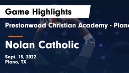 Prestonwood Christian Academy - Plano vs Nolan Catholic  Game Highlights - Sept. 15, 2022