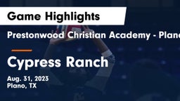 Prestonwood Christian Academy - Plano vs Cypress Ranch  Game Highlights - Aug. 31, 2023