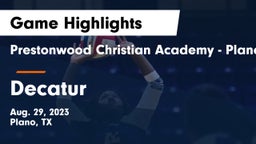 Prestonwood Christian Academy - Plano vs Decatur  Game Highlights - Aug. 29, 2023