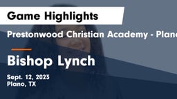 Prestonwood Christian Academy - Plano vs Bishop Lynch  Game Highlights - Sept. 12, 2023