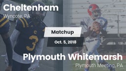 Matchup: Cheltenham High vs. Plymouth Whitemarsh  2018
