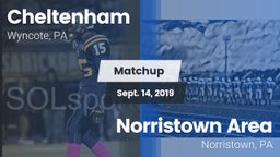 Matchup: Cheltenham High vs. Norristown Area  2019